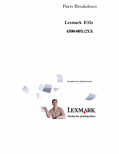 Lexmark E32x 4500-00x / 2xx U.S.A. P/N: 12G9261
Lexmark E32x Series Printer
Type: 4500-00x / 2xx

EXTRACTED FROM SERVICE MANUAL